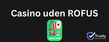 Casino Uden ROFUS Spil Uden Begrænsninger