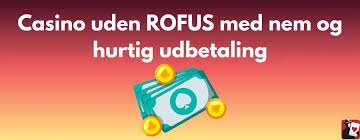 Oplev Online Casinoer Uden ROFUS - Spil Trygt og Sikkert Oplev Online Casinoer Uden ROFUS - Spil Trygt og Sikkert